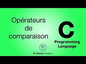 13 - Opérateurs de comparaison : Langage C