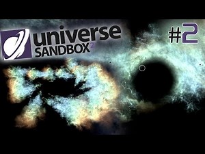 Universe Sandbox 2 - Trou Noir de l'Extrême et Pulsar - Part 2 FR