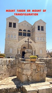 Mount Tabor or Mount Transfiguration | Visit Israel From Your Home