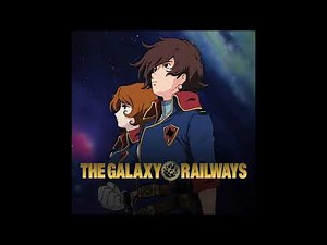 Galaxy Railways Opening Instrumental