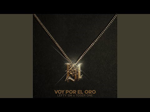 Voy Por El Oro