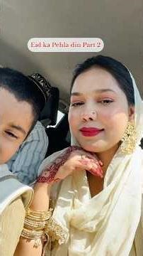 Eid ka pehla din part 2🤗 #viralshort #minivlog #dailyvlog #eidvlog #mehmannawazi #fastival