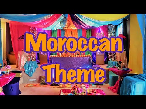 Moroccan Theme /Moroccan Party /How to do Arabic Party Decor / Arabic Theme