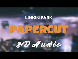 Linkin Park - Papercut [8D AUDIO]