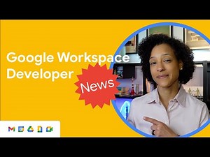 Dialogflow CX and Google Chat API integration, Chat app updates, and more