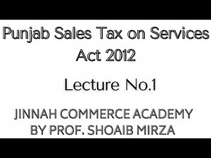 Lecture No.1 | Explaining Punjab Sales Tax on Services Act 2012 | Audit and Enforcement Officer