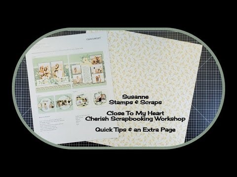 Close To My Heart - Cherish - Scrapbooking Workshop - Six Quick Tips & An Extra Page