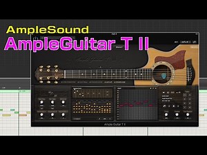 AmpleSound / AmpleGuitar T II Review and How to Use