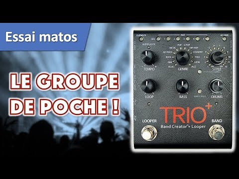 Test et demo Digitech Trio + Band Creator Looper