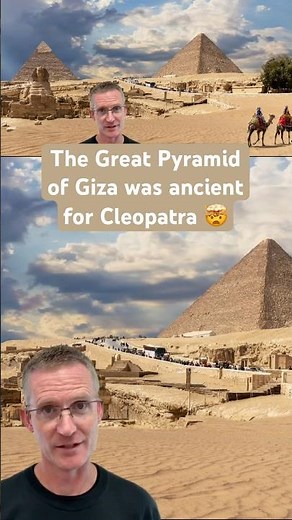 The Great Pyramid of Giza Was Already Ancient for Cleopatra 🤯