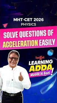 Solve Questions of Acceleration Easily | MHT CET #shorts