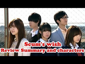 Scum's wish Japanese Drama Review Summary and characters
