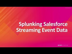 Detect & Resolve Threats with Real-Time Salesforce Events and Splunk
