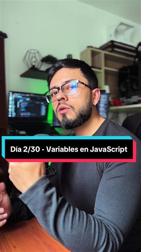 Día 2/30 - Variables en JavaScript