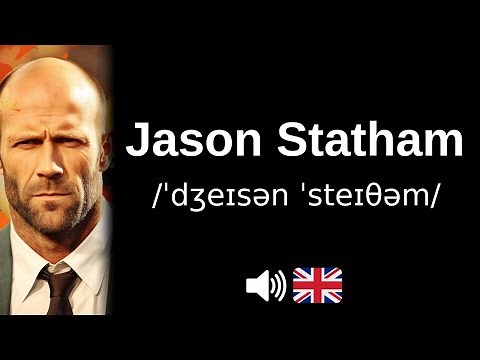 How to pronounce 'Jason Statham' (CORRECTLY!)