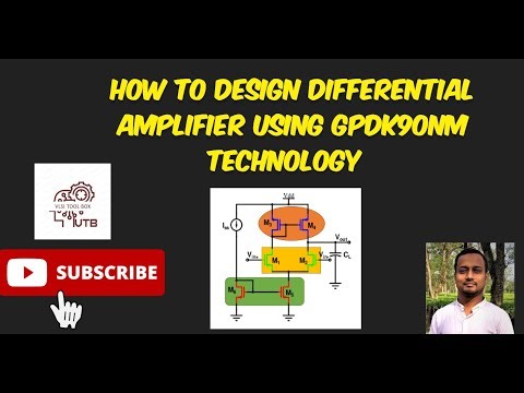 Part 1: How to Design Differential amplifier using GPDK90nm Technology