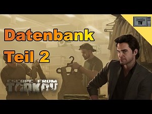 Database Part 2 | Datenbank Teil 2 | Escape from Tarkov