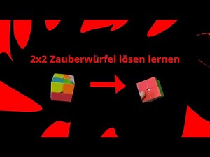 2x2 Zauberwürfel lösen lernen