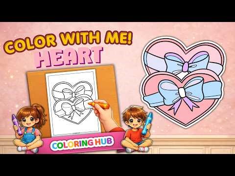 Color with Me 🩷 Heart for Kids & Adults | Fun and Easy Coloring Pages by ColoringHub