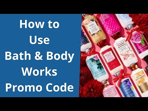 How to Use Bath and Body Works Promo Code?