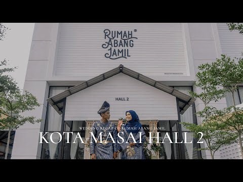 The Wedding Recap of Rumah Abang Jamil Kota Masai Hall 2 | October 2023