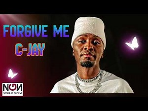 C-JAY - FORGIVE ME (AUDIO)