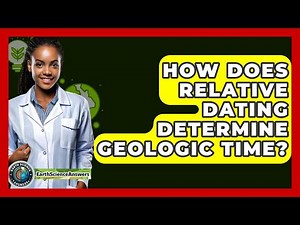 How Does Relative Dating Determine Geologic Time? - Earth Science Answers