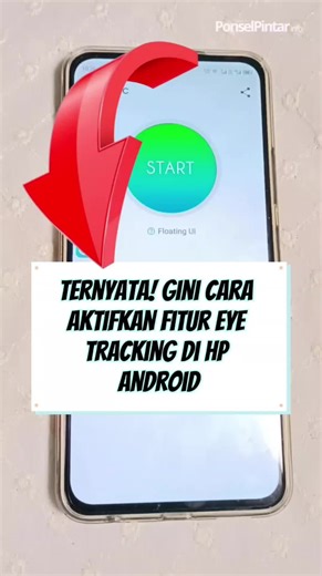 Aktifkan Fitur Eye Tracking di HP Android
