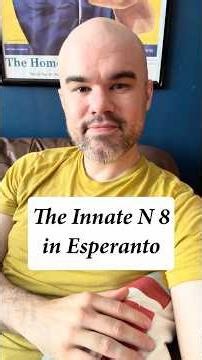 The Innate N 8 in #esperanto #conlang #languagelearning #grammar #lesson #classroom #tips #guide