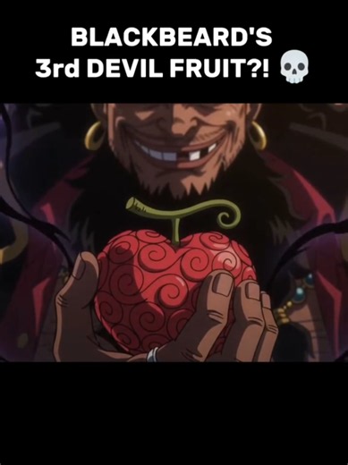 What is Blackbeard's 3rd Devil Fruit? One Piece Theory