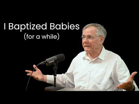 Early Church Texts Led Me to Adopt, then Reject, Infant Baptism