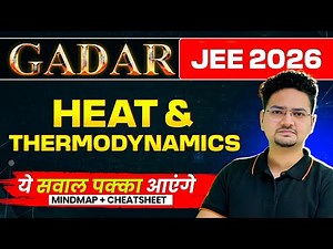 Heat & Thermodynamics - THEORY + PYQs + MINDMAP | JEE 2026 (JAN ATTEMPT) | Gadar 2026 | Abdul Sir