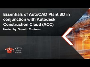 AutoCAD Plant 3D - ACC Collaboration Projects | KETIV Virtual Academy