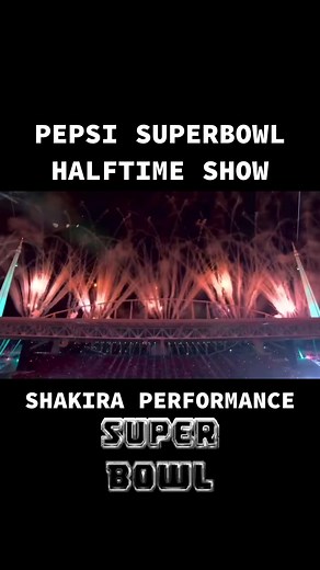 Shakira Super Bowl Halftime Show Performance