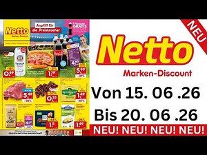 Netto Marken-Discount Prospekt 15.06.2026 bis 20.06.2026 | Einkaufen DE