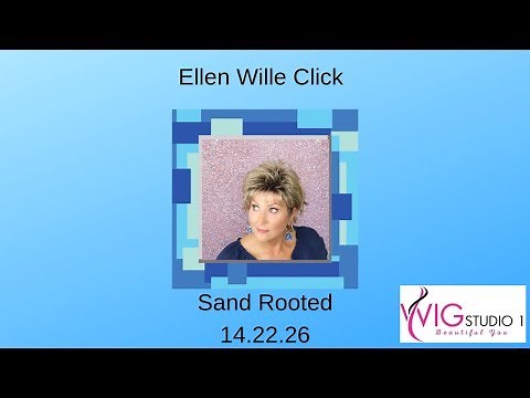 Click Ellen Wille Sand Rooted 14 22 26