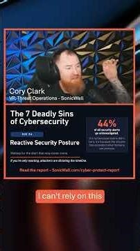 The Fourth Deadly Sin of Cybersecurity - Reactive Security Posture