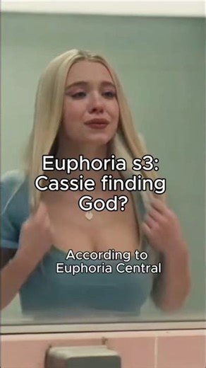 Euphoria s3: Cassie finding God?