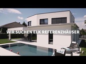 Wir suchen ELK Referenzhäuser