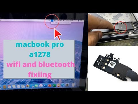 HOW TO FIX MACBOOK PRO A1278 WIFI AND BLUETOOTH