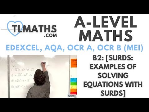 A-Level Maths: B2-14 [Surds: Examples of Solving Equations with Surds]