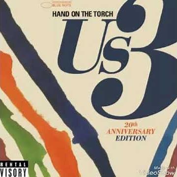 US3 - Different Rhythms, Different People - (Hand on the Torch)