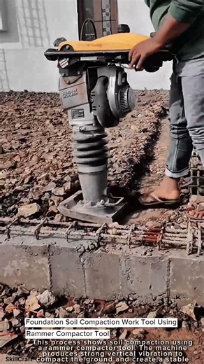 Foundation Soil Compaction Work Tool Using Rammer Compactor Tool #worktool