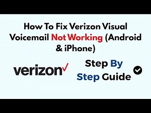 How To Fix Verizon Visual Voicemail Not Working (Android & iPhone)