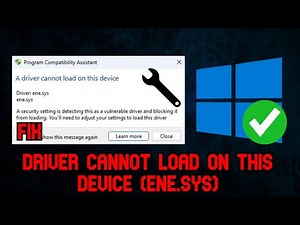 FIX Windows 10/11 Driver Cannot Load on This Device How To Solve (ene.sys)