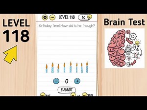 Brain Test Level 118 Birthday Time! How Old Is He Though?
