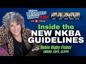 Inside the New NKBA Guidelines with Robin Fisher - Designers Show #161