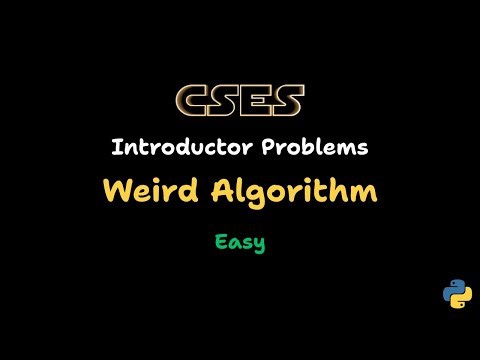 Weird Algorithm – CSES Problem Sheet Solution | Introductory Problems