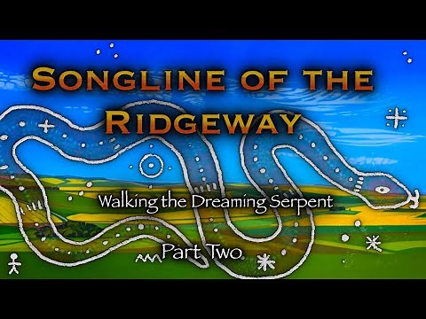 Songline of the Ridgeway (Part 2) Walking Britain's Oldest Road