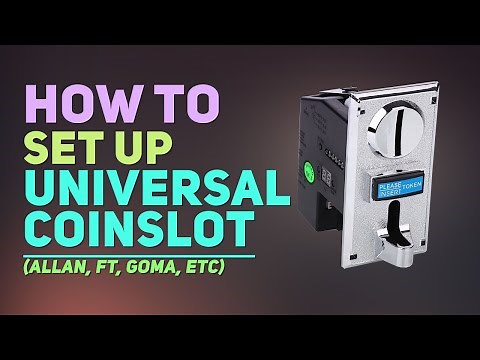 How to SET UP Universal Coinslot